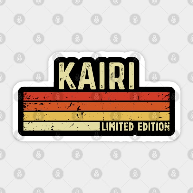 Kairi First Name Vintage Retro Gift For Kairi Sticker by CoolDesignsDz